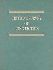 Critical Survey of Long Fiction, Volume 6