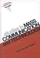 Studies in Communication, Volume 1: Studies in Mass Communication and Technology