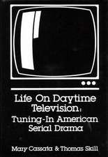 Life on Daytime Television: Tuning in American Serial Drama