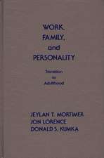 Work, Family, and Personality: Transition of Adulthood