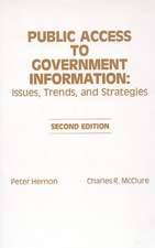 Public Access to Government Information: Issues, Trends and Strategies