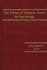 The Status of Common Sense in Psychology