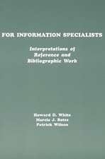 For Information Specialists: Interpretations of References and Bibliographic Work