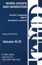 Word Choice and Narration in Academic Lectures: An Essay in Artistic Language Usage