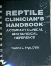 Reptile Clinician's Handbook: 