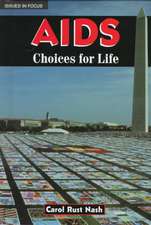 AIDS: Choices for Life