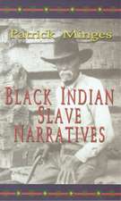 Black Indian Slave Narratives