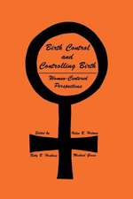 Birth Control and Controlling Birth