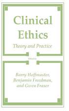 Clinical Ethics: Theory and Practice