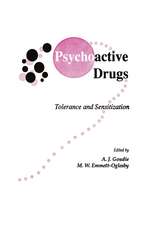 Psychoactive Drugs: Tolerance and Sensitization