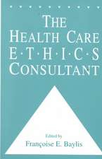 The Health Care Ethics Consultant