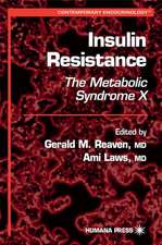 Insulin Resistance: The Metabolic Syndrome X