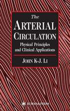 The Arterial Circulation: Physical Principles and Clinical Applications