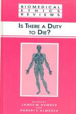 Is There a Duty to die?