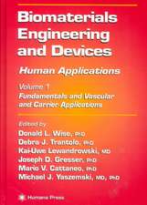 Biomaterials Engineering and Devices: Human Applications: Volume 1: Fundamentals and Vascular and Carrier Applications