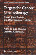 Targets for Cancer Chemotherapy: Transcription Factors and Other Nuclear Proteins