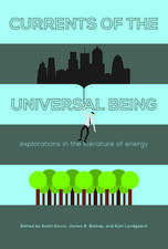 Currents of the Universal Being: Explorations in the Literature of Energy