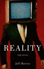 Reality: The Novel