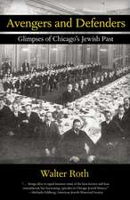 Avenger and Defenders: Glimpses of Chicago's Jewish Past