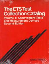 The ETS Test Collection Catalog: Volume One, Achievement Tests and Measurement Devices