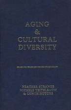 Aging and Cultural Diversity: New Directions and Annotated Bibliography