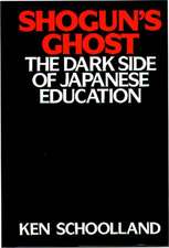 Shogun's Ghost: The Dark Side of Japanese Education