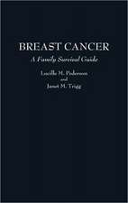 Breast Cancer: A Family Survival Guide