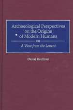 Archaeological Perspectives on the Origins of Modern Humans