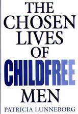 The Chosen Lives of Childfree Men