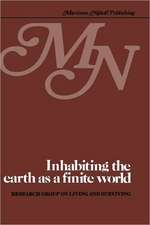 Inhabiting the earth as a finite world: An examination of the prospects of providing housing in a finite world in which prosperity is fairly shared, natural resources are not depleted, and the environment is protected