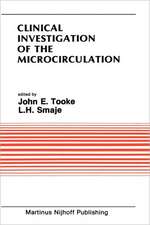 Clinical Investigation of the Microcirculation: Proceedings of the Meeting on Clinical Investigation of the Microcirculation held at London, England September, 1985