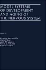 Model Systems of Development and Aging of the Nervous System