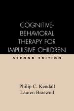 Cognitive-Behavioral Therapy for Impulsive Children, Second Edition