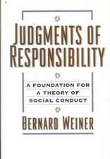 Judgments of Responsibility: A Foundation for a Theory of Social Conduct