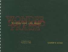 Wonder, Love, and Praise Leader's Edition: A Supplement to the Hymnal 1982