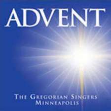 Advent: The Gregorian Singers