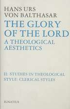 Glory of the Lord Theological Aesthetics: Clerical Styles