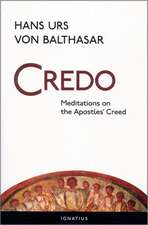 Credo: Meditations on the Apostles' Creed