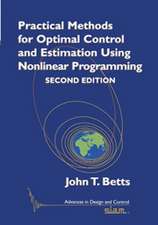 Practical Methods for Optimal Control and Estimation Using Nonlinear Programming