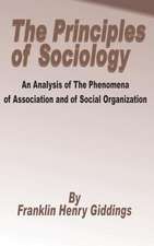 Principles of Sociology: An Analysis of the Phenomena of Association and of Social Organization