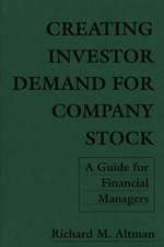 Altman, R: Creating Investor Demand for Company Stock