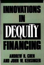 Innovations in Dequity Financing