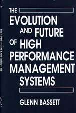 The Evolution and Future of High Performance Management Systems