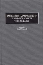 Impression Management and Information Technology