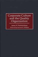 Corporate Culture and the Quality Organization