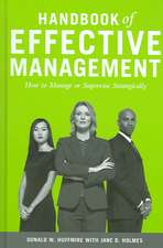 Handbook of Effective Management: How to Manage or Supervise Strategically