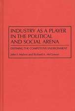 Industry as a Player in the Political and Social Arena: Defining the Competitive Environment