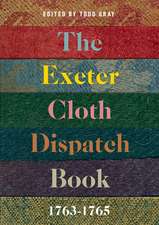 The Exeter Cloth Dispatch Book, 1763–1765