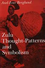 Berglund, A: Zulu Thought-patterns and Symbolism