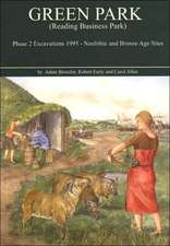 Green Park (Reading Business Park) Phase 2 Excavations 1995: Neolithic and Bronze Age Sites